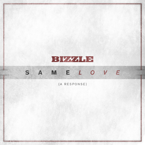 Bizzle Same Love